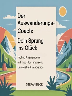 cover image of Der Auswanderungs-Coach--Dein Sprung ins Glück